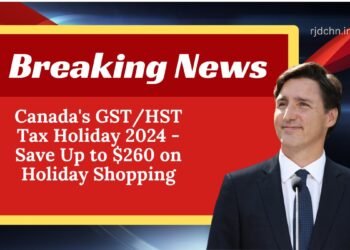 آغاز تعطیلی مالیاتی GST/HST از این هفته: چه چیزهایی شامل این طرح می‌شود؟