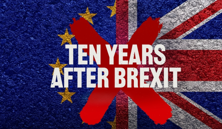 Brexit Ten Years Later
